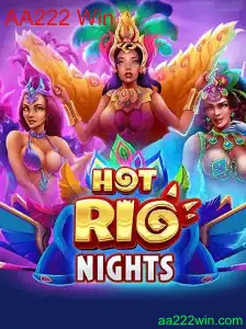 Descubra o Fascinante Mundo de HotRioNights com AA222 Win