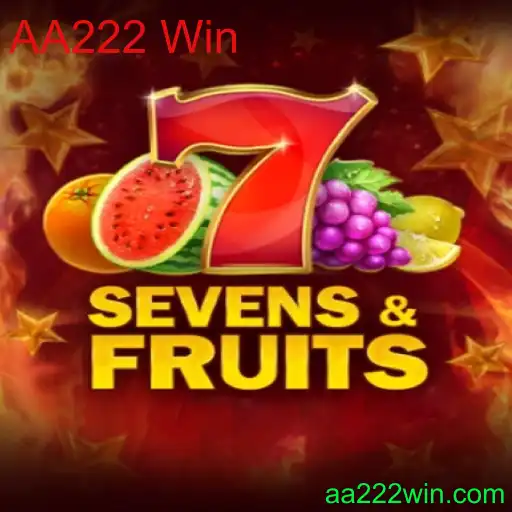 SevensFruits: Descubra a Magia do Jogo com AA222 Win